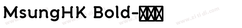 MsungHK Bold字体转换